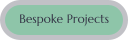 Bespoke Projects